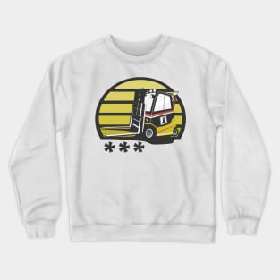 Speeding forklift. Crewneck Sweatshirt